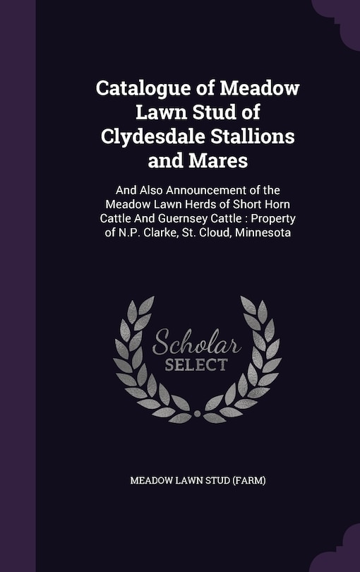 Front cover_Catalogue of Meadow Lawn Stud of Clydesdale Stallions and Mares