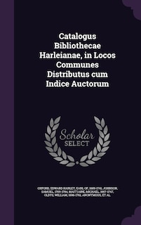 Front cover_Catalogus Bibliothecae Harleianae, in Locos Communes Distributus cum Indice Auctorum
