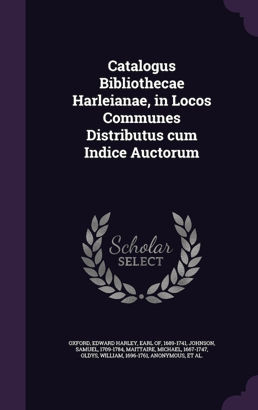 Front cover_Catalogus Bibliothecae Harleianae, in Locos Communes Distributus cum Indice Auctorum