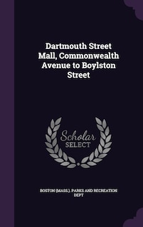 Front cover_Dartmouth Street Mall, Commonwealth Avenue to Boylston Street