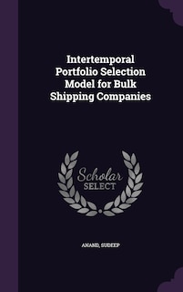 Couverture_Intertemporal Portfolio Selection Model for Bulk Shipping Companies