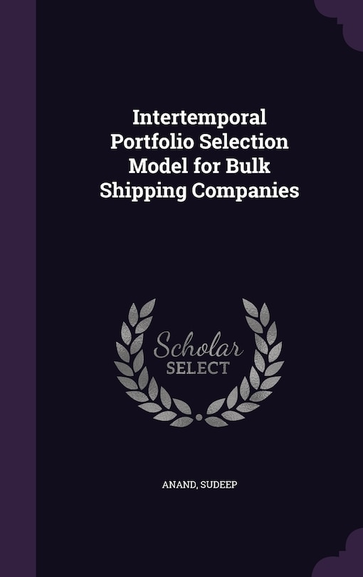 Couverture_Intertemporal Portfolio Selection Model for Bulk Shipping Companies