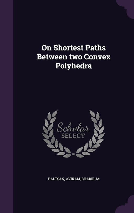 Couverture_On Shortest Paths Between two Convex Polyhedra