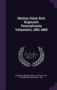 Front cover_History Sixty-first Regiment Pennsylvania Volunteers, 1861-1865