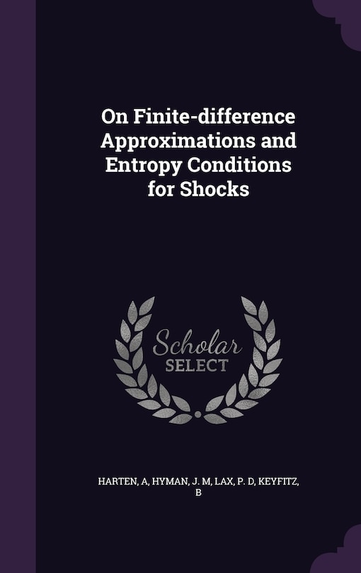 Couverture_On Finite-difference Approximations and Entropy Conditions for Shocks