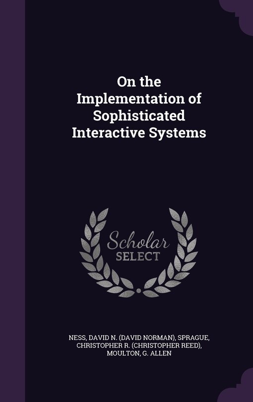 Front cover_On the Implementation of Sophisticated Interactive Systems