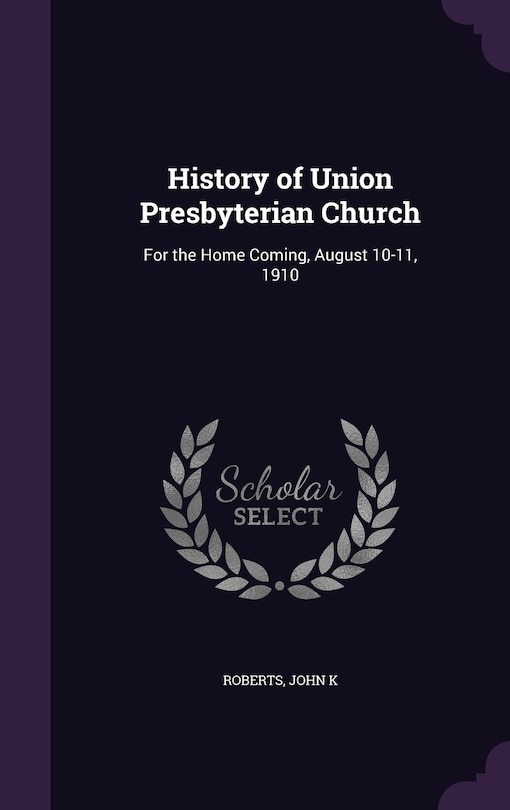 Front cover_History of Union Presbyterian Church