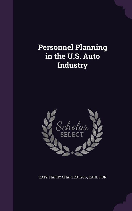 Front cover_Personnel Planning in the U.S. Auto Industry
