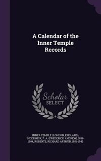 A Calendar of the Inner Temple Records