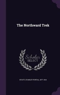 Front cover_The Northward Trek