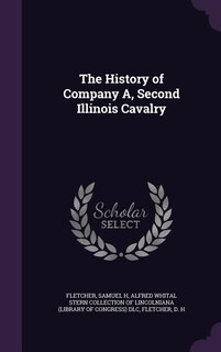 Front cover_The History of Company A, Second Illinois Cavalry