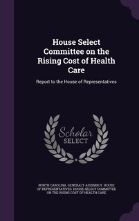 Couverture_House Select Committee on the Rising Cost of Health Care