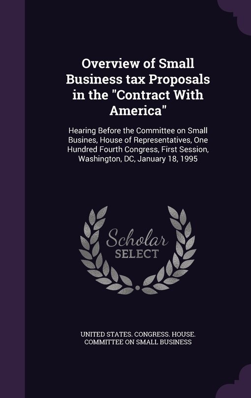 Couverture_Overview of Small Business tax Proposals in the Contract With America