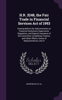 Couverture_H.R. 3248, the Fair Trade in Financial Services Act of 1993
