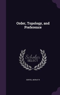 Front cover_Order, Topology, and Preference