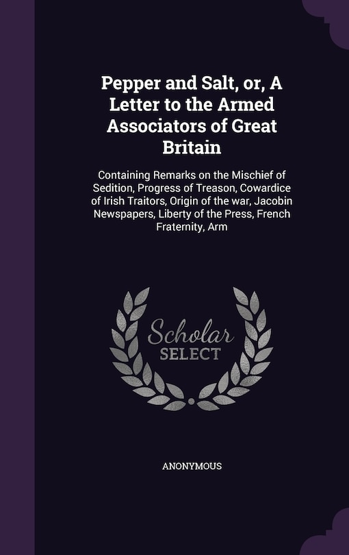 Front cover_Pepper and Salt, or, A Letter to the Armed Associators of Great Britain