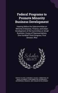 Front cover_Federal Programs to Promote Minority Business Development