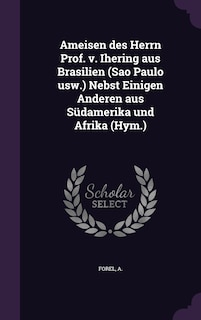 Front cover_Ameisen des Herrn Prof. v. Ihering aus Brasilien (Sao Paulo usw.) Nebst Einigen Anderen aus Südamerika und Afrika (Hym.)