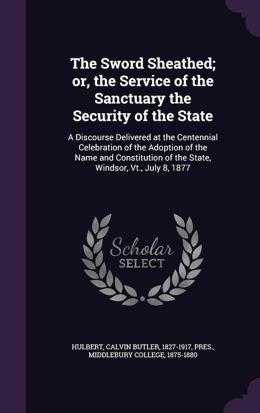 Couverture_The Sword Sheathed; or, the Service of the Sanctuary the Security of the State