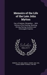 Front cover_Memoirs of the Life of the Late John Mytton