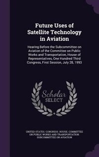 Front cover_Future Uses of Satellite Technology in Aviation