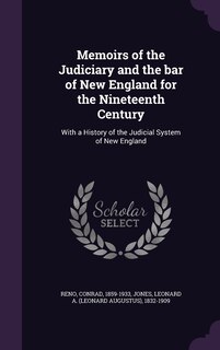 Front cover_Memoirs of the Judiciary and the bar of New England for the Nineteenth Century