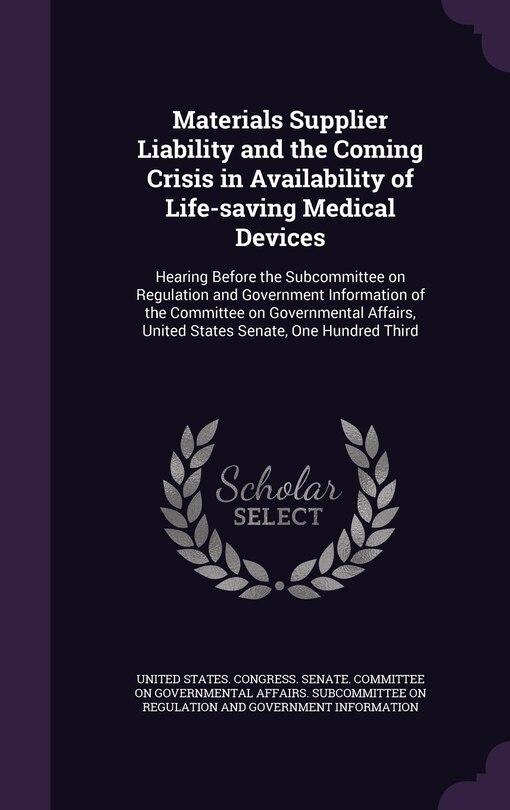 Couverture_Materials Supplier Liability and the Coming Crisis in Availability of Life-saving Medical Devices