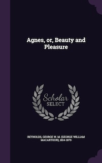 Couverture_Agnes, or, Beauty and Pleasure