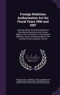 Front cover_Foreign Relations Authorization Act for Fiscal Years 1996 and 1997