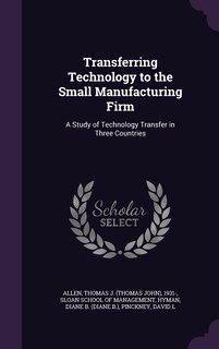 Couverture_Transferring Technology to the Small Manufacturing Firm