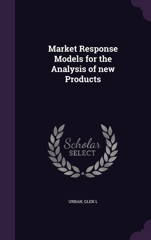 Front cover_Market Response Models for the Analysis of new Products