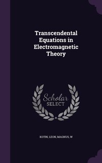 Couverture_Transcendental Equations in Electromagnetic Theory