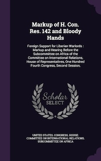 Couverture_Markup of H. Con. Res. 142 and Bloody Hands
