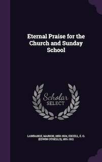 Front cover_Eternal Praise for the Church and Sunday School