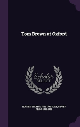 Tom Brown at Oxford