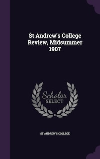 Front cover_St Andrew's College Review, Midsummer 1907