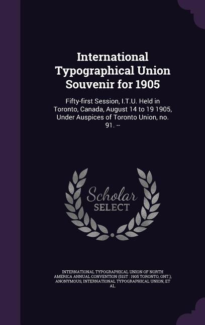 Couverture_International Typographical Union Souvenir for 1905