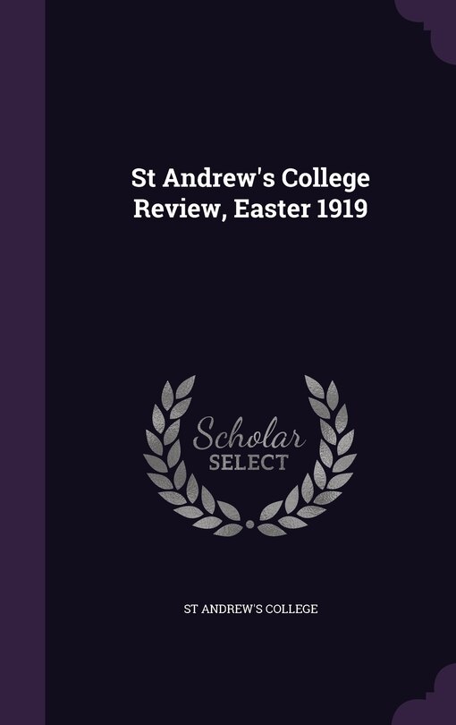 Front cover_St Andrew's College Review, Easter 1919