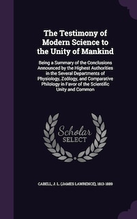 Front cover_The Testimony of Modern Science to the Unity of Mankind
