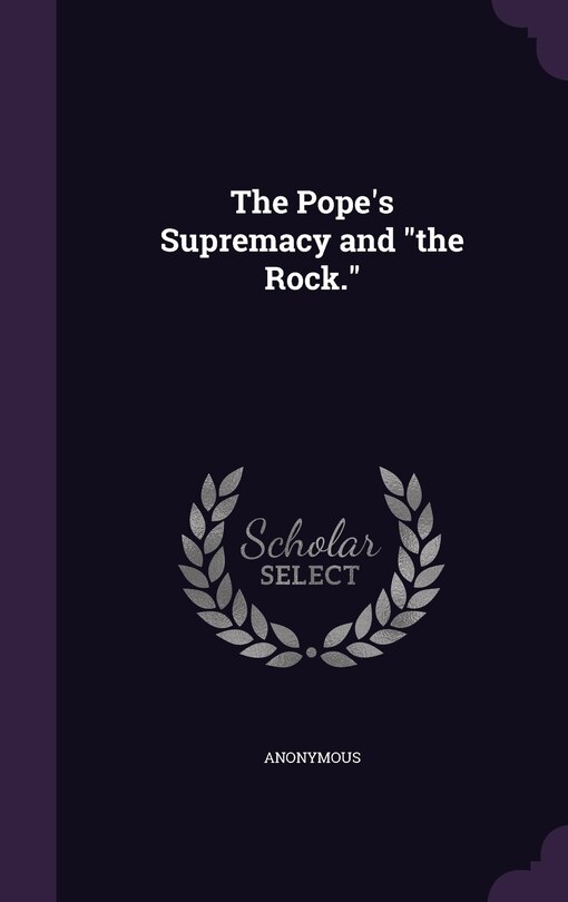 Couverture_The Pope's Supremacy and the Rock.