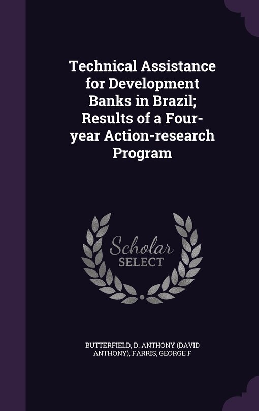 Couverture_Technical Assistance for Development Banks in Brazil; Results of a Four-year Action-research Program