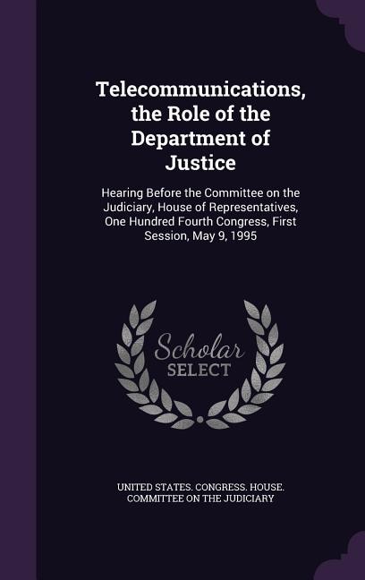 Couverture_Telecommunications, the Role of the Department of Justice