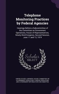 Couverture_Telephone Monitoring Practices by Federal Agencies