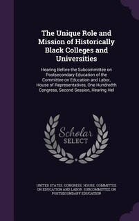 Couverture_The Unique Role and Mission of Historically Black Colleges and Universities