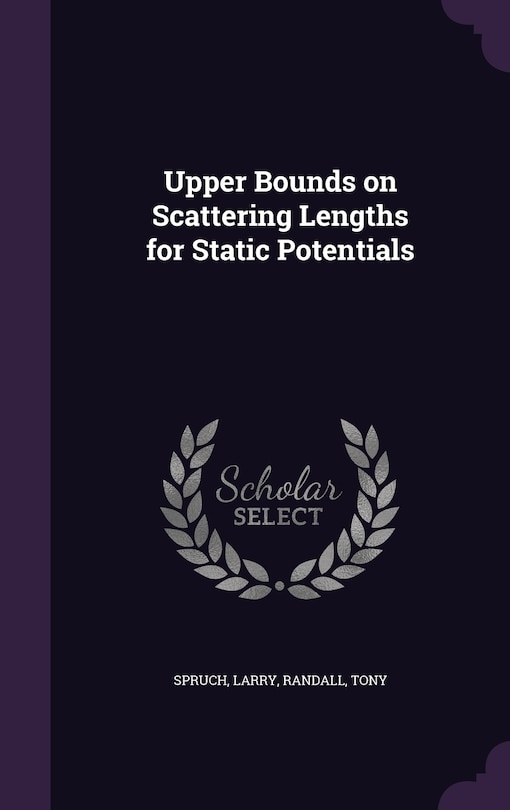 Couverture_Upper Bounds on Scattering Lengths for Static Potentials