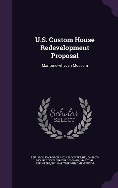 Front cover_U.S. Custom House Redevelopment Proposal
