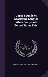 Couverture_Upper Bounds on Scattering Lengths When Composite Bound States Exist