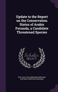 Couverture_Update to the Report on the Conservation Status of Arabis Fecunda, a Candidate Threatened Species