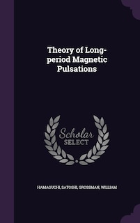 Couverture_Theory of Long-period Magnetic Pulsations