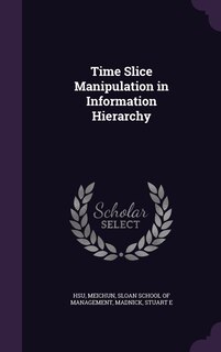 Front cover_Time Slice Manipulation in Information Hierarchy